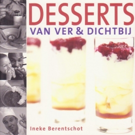 Desserts van ver & dichtbij, Ineke Berentschot