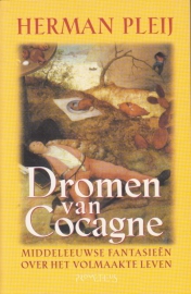 Dromen van Cocagne, Herman Pleij