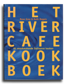 Het River Cafe Kookboek, Rose Gray & Ruth Rogers