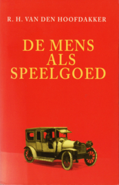 De mens als speelgoed, R.H. van den Hoofdakker