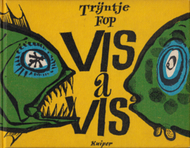 Vis a vis, Trijntje Fop