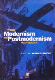 From Modernism to Postmodernism, Lawrence Cahoone
