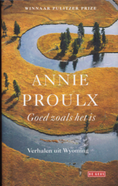 Goed zoals het is – Annie Proulx