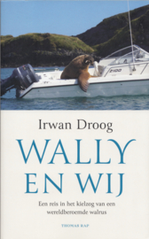 Wally en wij – Irwan Droog