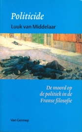 Politicide, Luuk van Middelaar