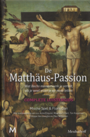 De Matthäus-Passion, Mischa Spel en Floris Don