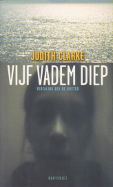 Vijf vadem diep, Judith Clarke, NIEUW BOEK