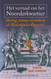 Het verraad van het Noorderkwartier, Henk van Nierop