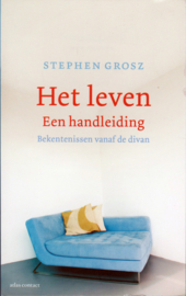 Het leven Een handleiding, Stephen Grosz