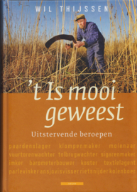 't Is mooi geweest, Wil Thijsen