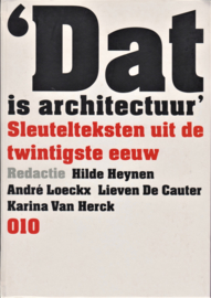 'Dat is architectuur', Hilde Heynen, André Loeckx, Lieven De Cauter en Karina Van Herck