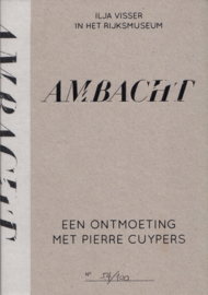 Ambacht, een ontmoeting met Pierre Cuypers, Ilja Visser