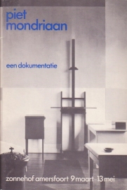 Piet Mondriaan, een dokumentatie, Zonnehof Amersfoort 9 maart-13 mei.
