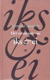 Het avontuur van Iks & Ei, Remco Campert