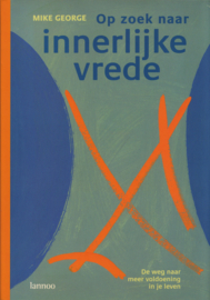 Op zoek naar innerlijke vrede – Mike George