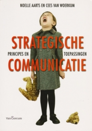 Strategische communicatie, Noelle Aarts en Cees van Woerkum
