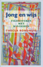 Jong en wijs – Thecla Rondhuis