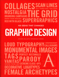 100 Ideas That Changed Graphic Design, Steven Heller and Véronique Vienne