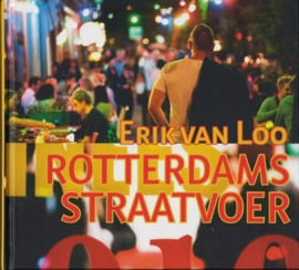 Rotterdams straatvoer, Erik van Loo