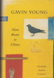 Slow Boats to China, Gavin Young