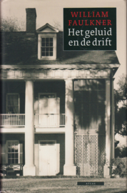 Het geluid en de drift, William Faulkner