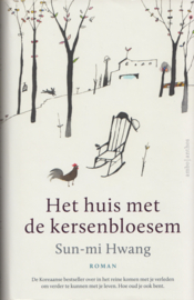 Het huis met de kersenbloesem, Sun-mi Hwang