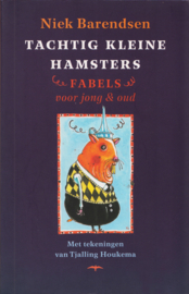 Tachtig kleine hamsters, Niek Barendsen