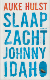 Slaap zacht, Johnny Idaho, Auke Hulst