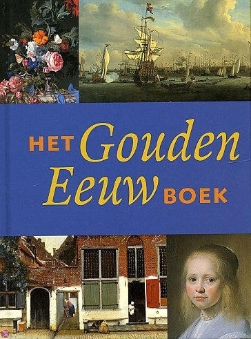 Het Gouden Eeuw boek, Jeroen Giltaij en Ronald de Leeuw