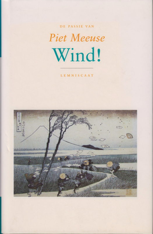 Wind!, Piet Meeuse