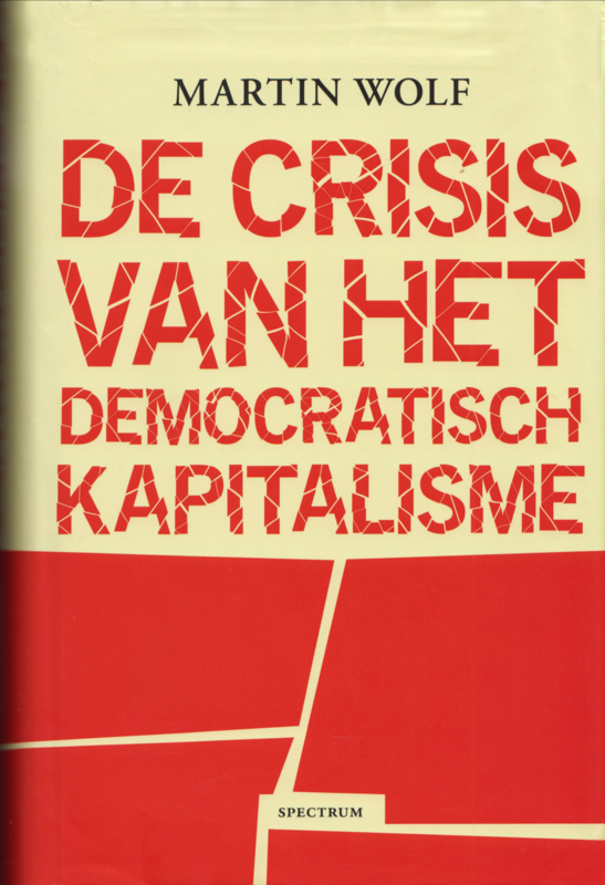 De crisis van het democratisch kapitalisme, Martin Wolf