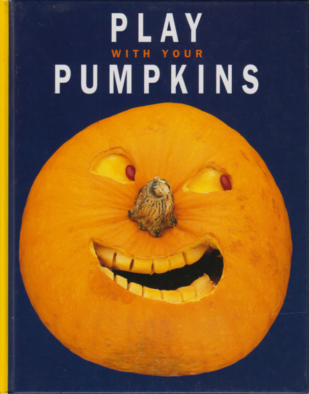 Play with your Pumkins, Joost Elffers and Saxton Freyman
