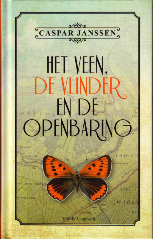 Het veen, de vlinder en de openbaring, Caspar Janssen