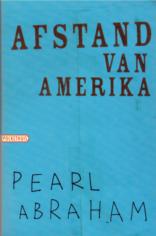 Afstand van Amerika, Pearl Abraham