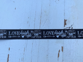 Sierband tekst LOVE laugh and happily ever after  2.5 cm zwart