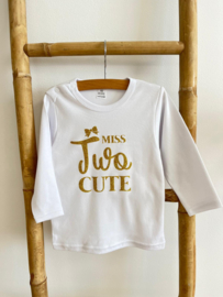 VERJAARDAG SHIRT MISS TWO CUTE | LUCY