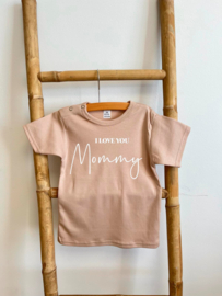 SHIRT | I LOVE YOU MOMMY