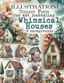 Maremi's Small Art - Illustratieve collagepagina's voor art journaling - Whimsical Houses