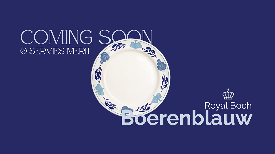 Coming soon! Royal Boch Boerenblauw bij Servies Merij