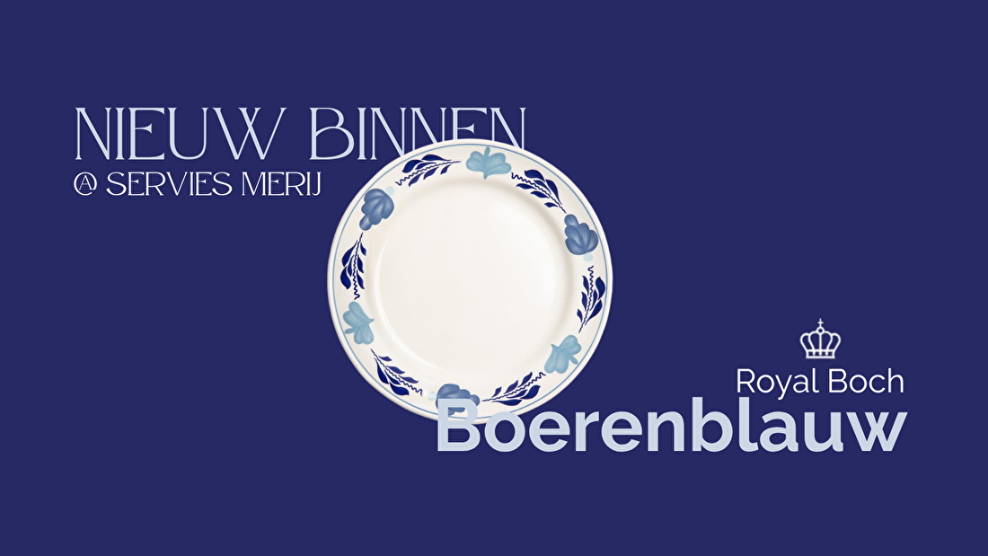 Nieuw binnen! Royal Boch Boerenblauw bij Servies Merij.