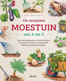 De complete moestuin van A tot Z - Rosenn Le Page