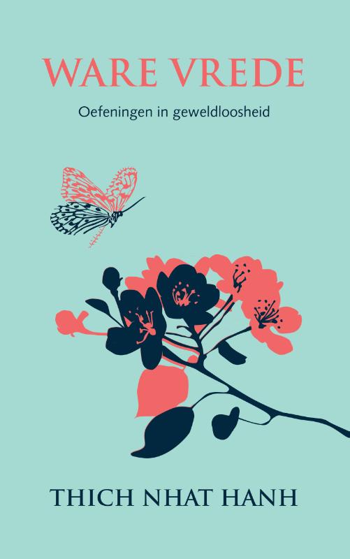 Ware vrede - Oefeningen in geweldloosheid