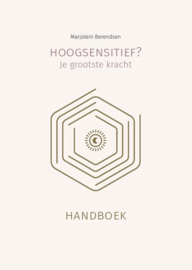 Hoogsensitief ? Je grootste kracht : Handboek hardcover -  Marjolein Berendsen