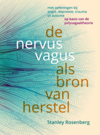 De nervus vagus als bron van herstel - Stanley Rosenberg