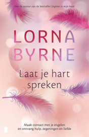 Laat je hart spreken - Lorna Byrne