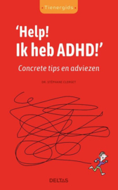Tienergids - Help! Ik heb ADHD!