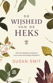 De wijsheid van de heks - Susan Smit