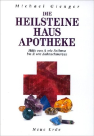 Die Heilsteine Hausapotheke - Michael Gienger