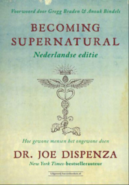 Becoming Supernatural NL editie - Joe Dispenza
