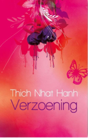 Verzoening - Thich Nhat Hanh